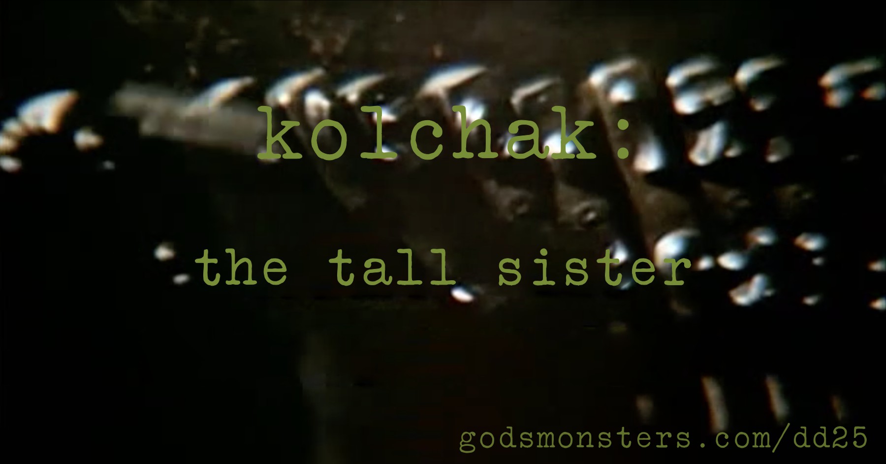 Kolchak: The Tall Sister: Social media image for the Kolchak adventure The Tall Sister.; North Texas RPG Con; NTRPG Con; Kolchak: The Night Stalker