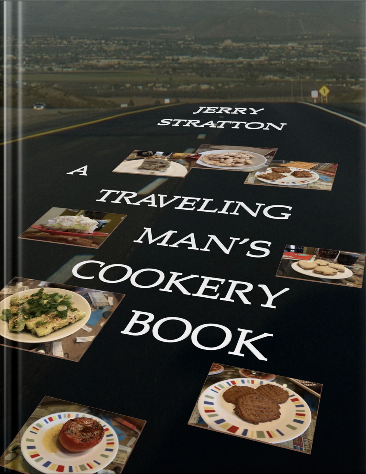 A Traveling Man’s Cookery Book: A Traveling Man’s Cookery Book, cover, with spine.; A Traveling Man’s Cookery Book