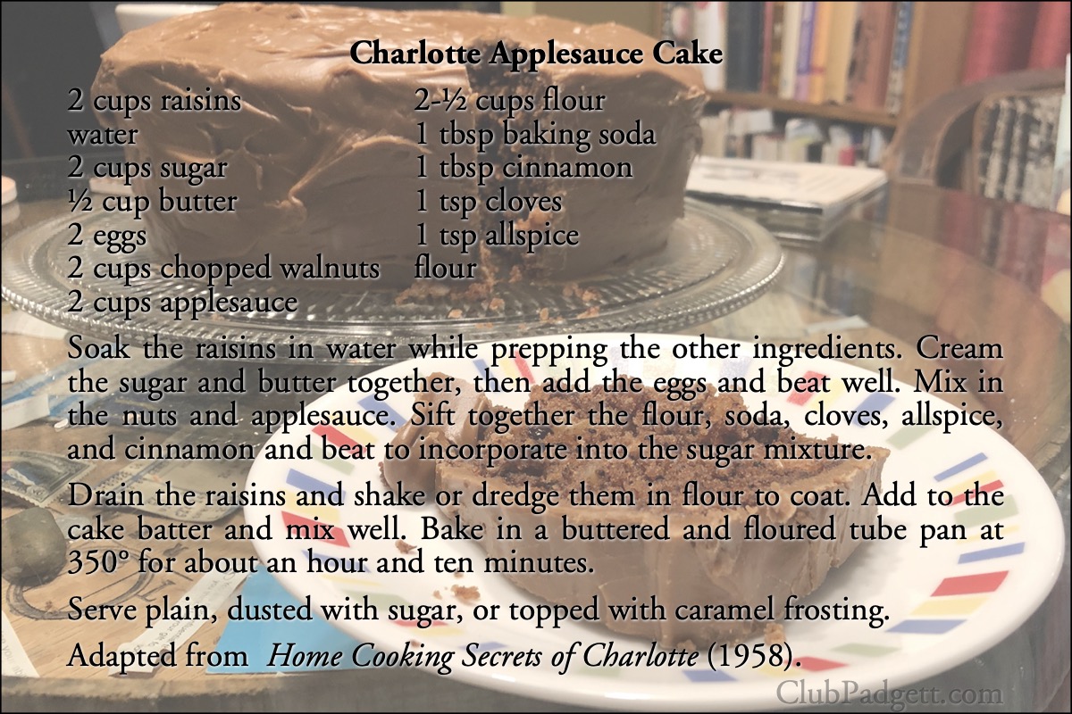 Charlotte Applesauce Cake: Mrs. G. P. Livingston’s Different Applesauce Cake, from the ca. 1958 Home Cooking Secrets of Charlotte.; fifties; 1950s; raisins; apples; cake; recipe; Charlotte, North Carolina