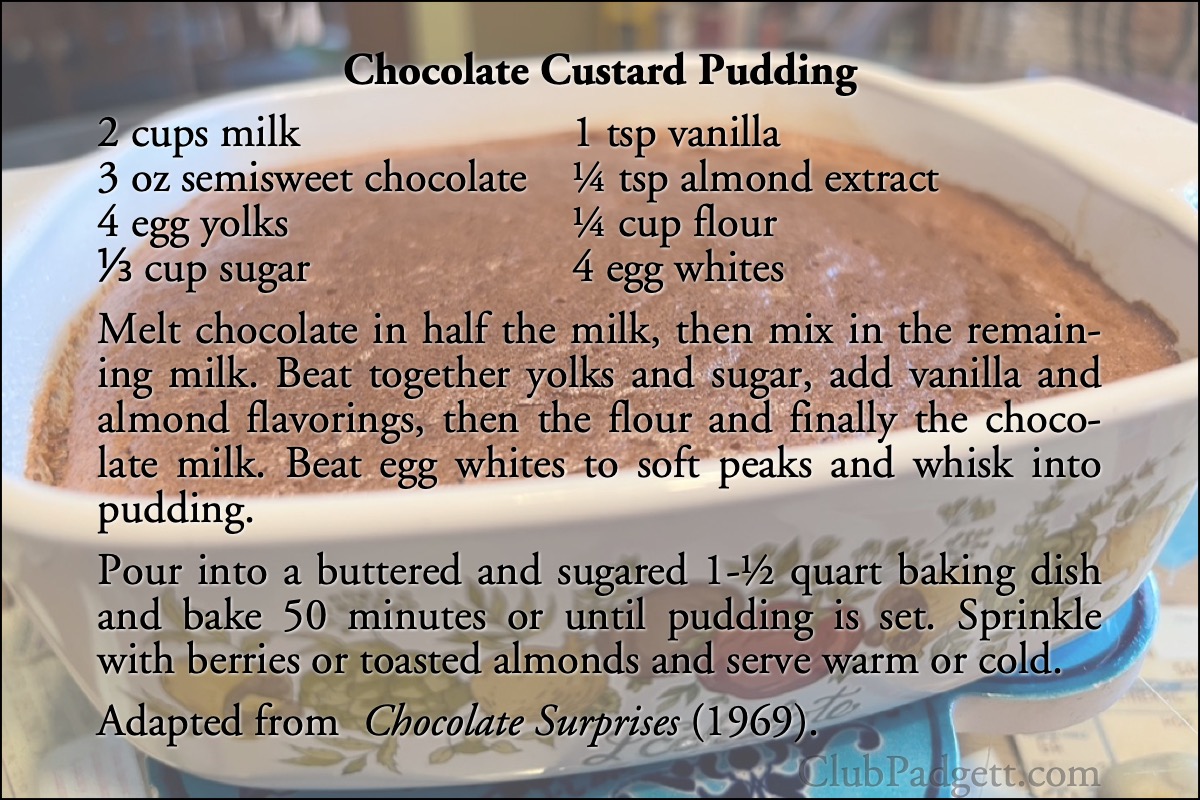 Chocolate Custard Pudding: Chocolate Custard Pudding, from Irena Kirshman’s 1969 Chocolate Surprises.; chocolate; cocoa; breakfast; sixties; 1960s; dessert; recipe; pudding; custard