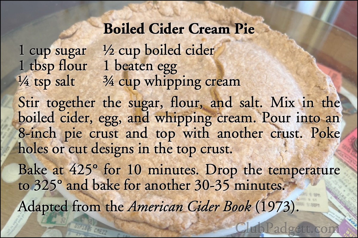 Boiled Cider Cream Pie: Boiled-Cider Cream Pie, from the 1973 American Cider Book by Vrest Orton.; seventies; 1970s; pie; recipe; Vermont; cider