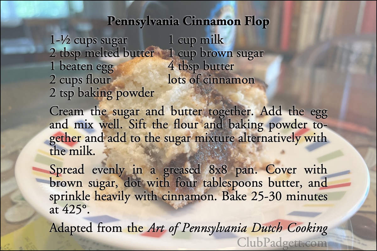 Pennsylvania Cinnamon Flop: Cinnamon Flop, from Edna Eby Heller’s 1968 The Art of Pennsylvania Dutch Cooking.; sixties; 1960s; Pennsylvania Dutch; cake; recipe; cinnamon