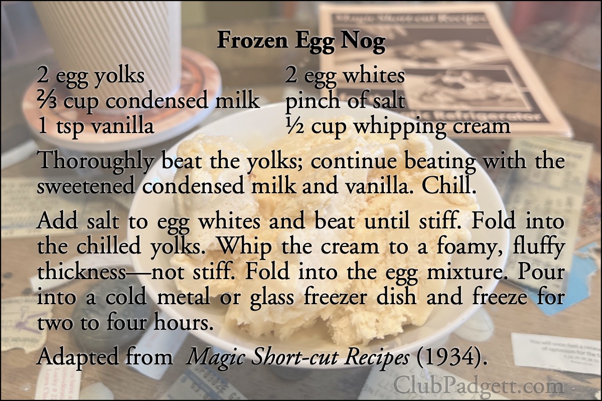 Frozen Egg Nog: Frozen Egg Nog, from Borden’s 1934 Magic Short-cut Recipes.; recipe; ice cream; sweetened condensed milk; Borden’s Eagle Brand; egg nog; eggnog; thirties; 1930s