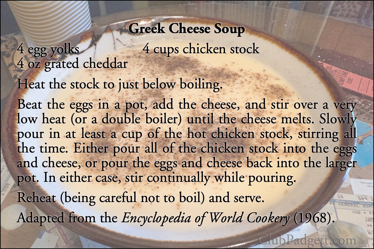 Greek Cheese Soup: Egg and cheese soup (Greek) from the 1968 Encyclopedia of World Cookery.; cheese; Greece; sixties; 1960s; eggs; recipe; chicken
