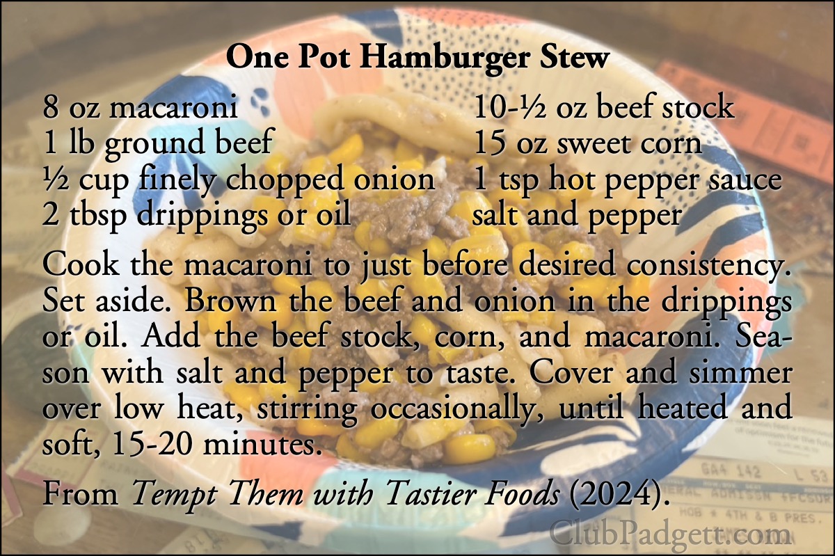 One Pot Hamburger Stew: A Quickie Econo-Meal One Pot Stew from Eddie Doucette.; seventies; 1970s; hamburger; ground beef; pasta; soups and stews; recipe; comfort food; Eddie Doucette; corn