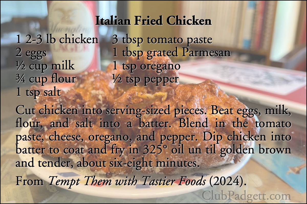 Italian Fried Chicken: Fried Chicken, Italienne, from the Eddie Doucette collection Tempt Them with Tastier Foods.; Italian; sixties; 1960s; fried chicken; recipe; Eddie Doucette; quick recipe