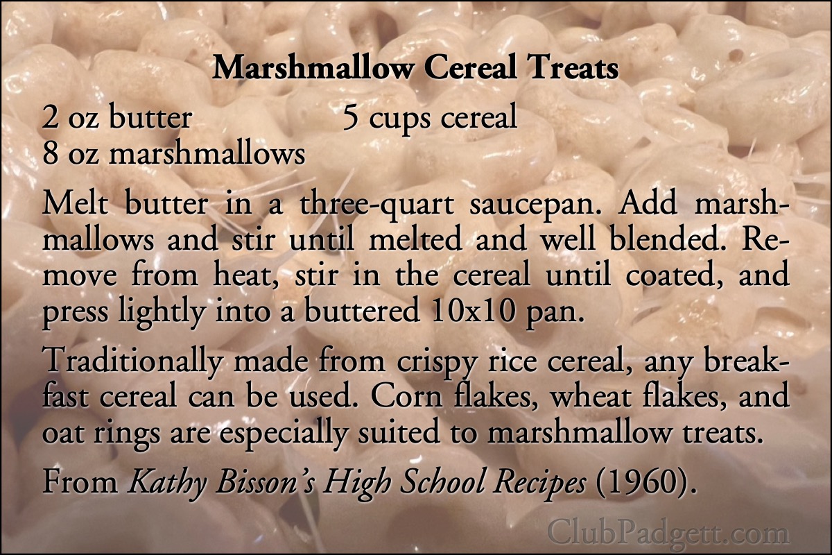 Marshmallow Cereal Treats: Rice Krispy Candy, from Kathy Bisson’s High School Recipes ca. 1960.; sixties; 1960s; candy; recipe; marshmallows; quick recipe; crispy rice cereal; Rice Krispies; corn flake cereal; cornflakes; Cheerios