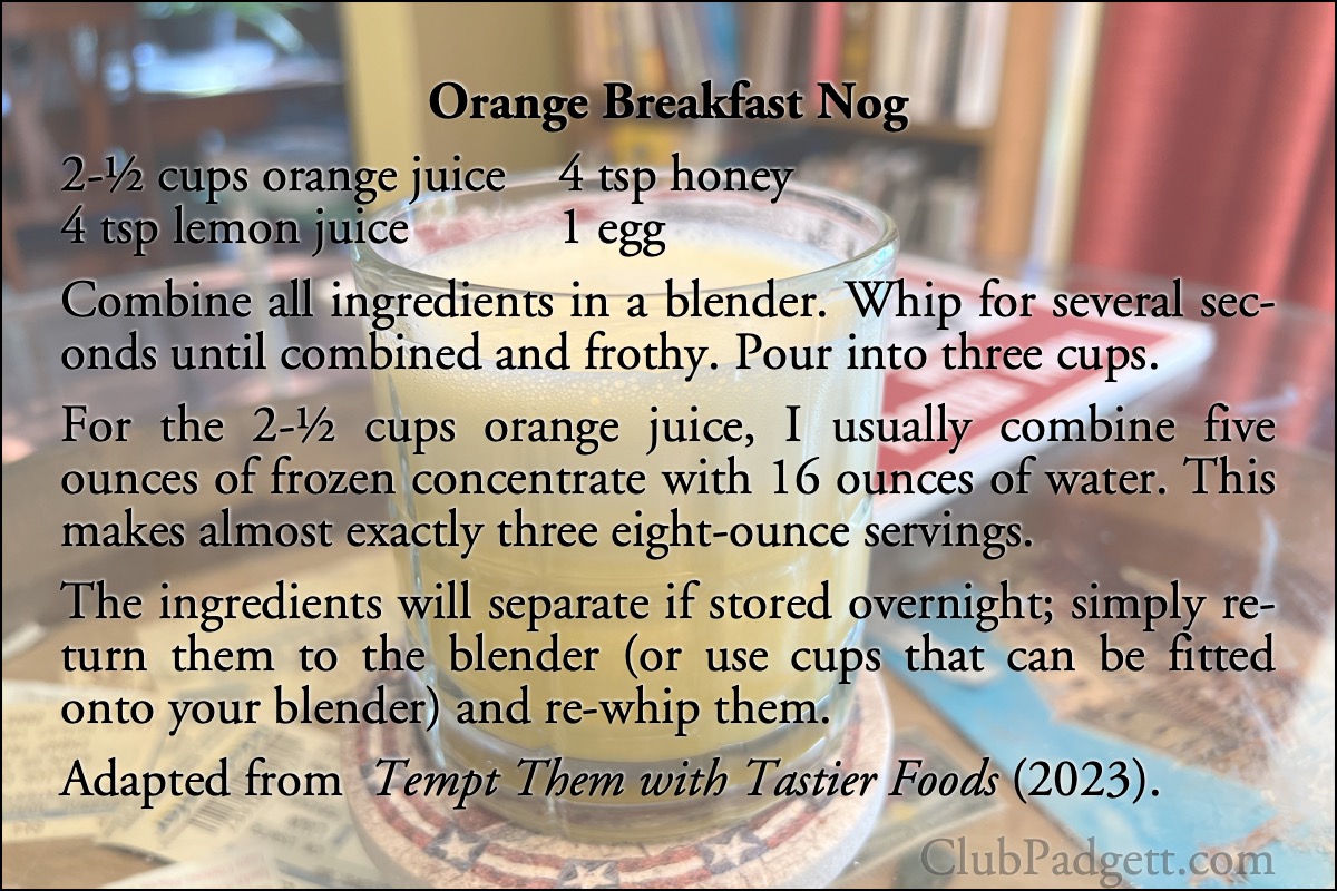 Orange Breakfast Nog: Orange Nog Breakfast Eye Opener from Eddie Doucette, as collected in the 2023 Tempt Them with Tastier Foods.; breakfast; sixties; 1960s; oranges; recipe; Eddie Doucette; quick recipe; egg nog; eggnog