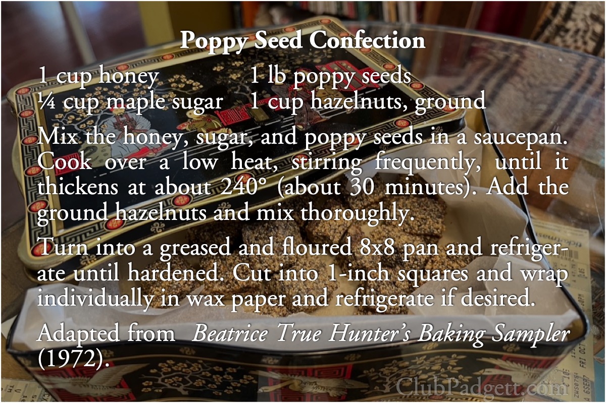 Poppy Seed Confection: Poppy Seed Confection, from Beatrice Trum Hunter’s 1972 Whole Grain Baking Sampler.; seventies; 1970s; maple; candy; poppy seeds; recipe; hazelnuts; filberts; honey