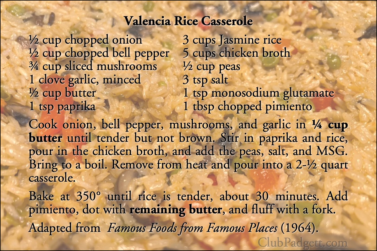 Valencia Rice Casserole: The Mediterrania’s Rice Valencia, from the 1964 Famous Foods from Famous Places.; sixties; 1960s; Los Angeles, California; rice; casseroles; vegetables; Better Homes and Gardens; recipe; Valencia, Spain