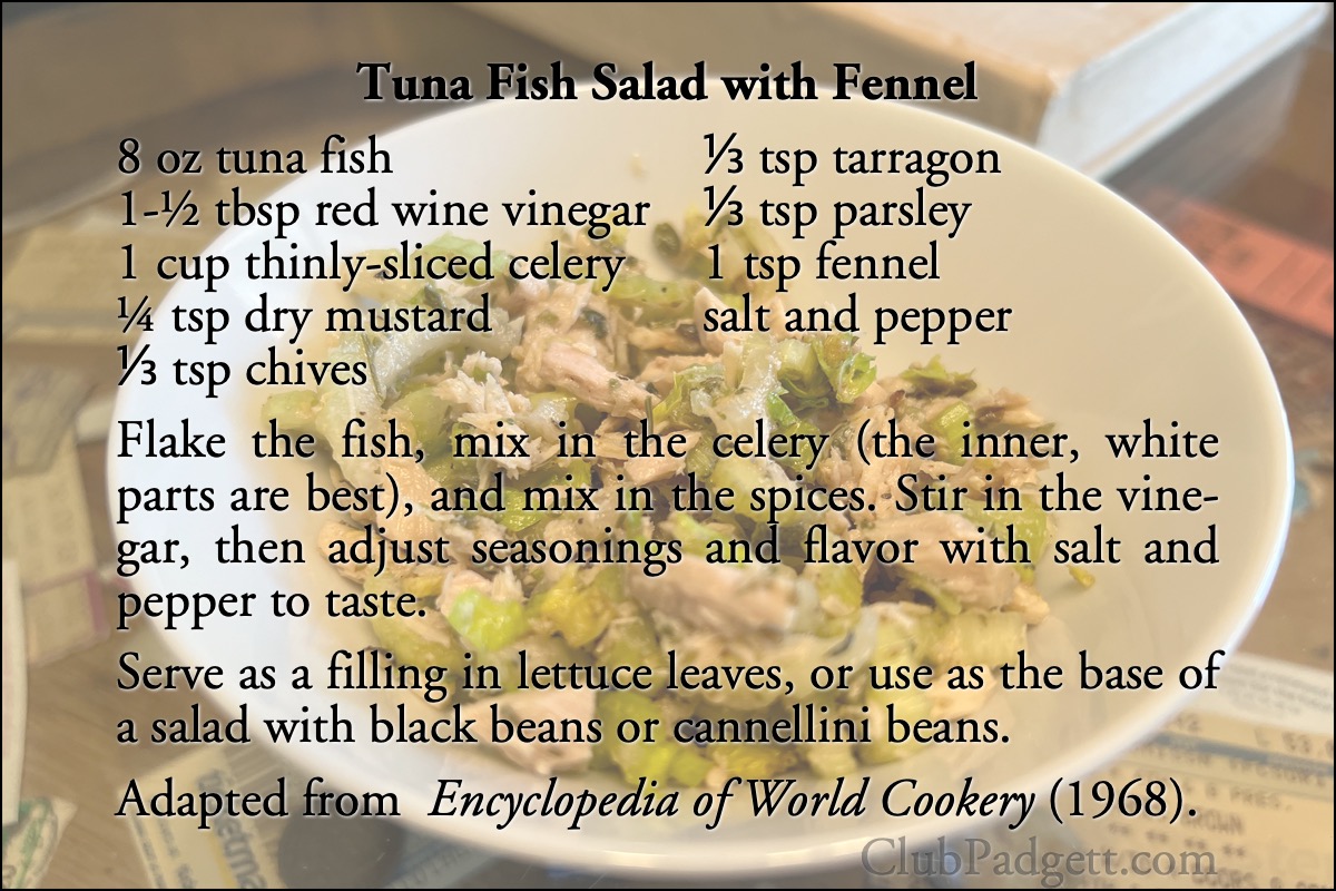 Tuna Fish Salad with Fennel: Tunny Fish with Celery from Elizabeth Campbell’s 1968 Encyclopedia of World Cookery.; France; sixties; 1960s; salad; tuna; recipe; fennel