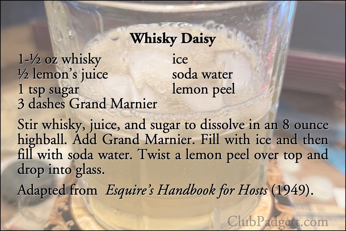 Whisky Daisy: Whisky Daisy I from the 1949 Esquire Handbook for Hosts.; whiskey; whisky, bourbon, scotch; lemons; beverages; drinks; forties; 1940s