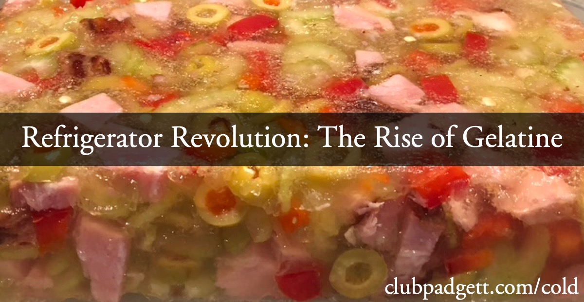 Refrigerator Revolution: The Rise of Gelatine